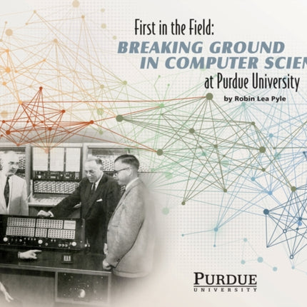 First in the Field: Breaking Ground in Computer