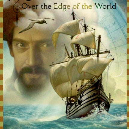 Magellan: Over the Edge of the World: Over the Edge of the World