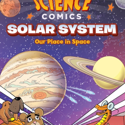 Science Comics: Solar System: Our Place in Space