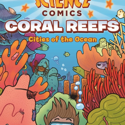 Science Comics: Coral Reefs