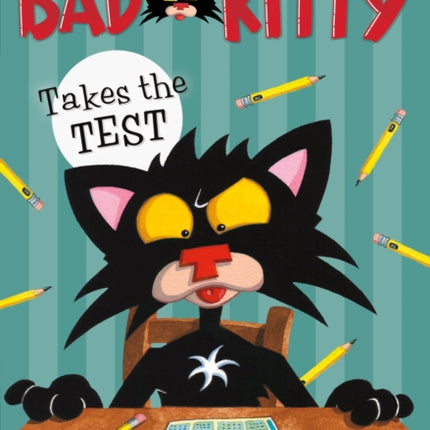 Bad Kitty Takes the Test (Classic Black-And-White Edition)