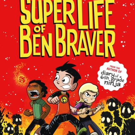The Super Life of Ben Braver