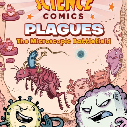 Science Comics: Plagues: The Microscopic Battlefield