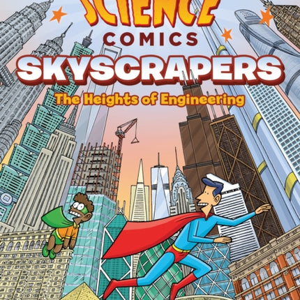 Science Comics: Skyscrapers: The Heights of Engineering