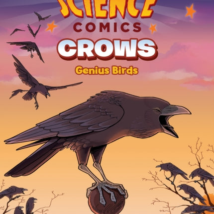 Science Comics: Crows: Genius Birds