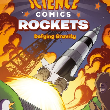 Science Comics: Rockets: Defying Gravity