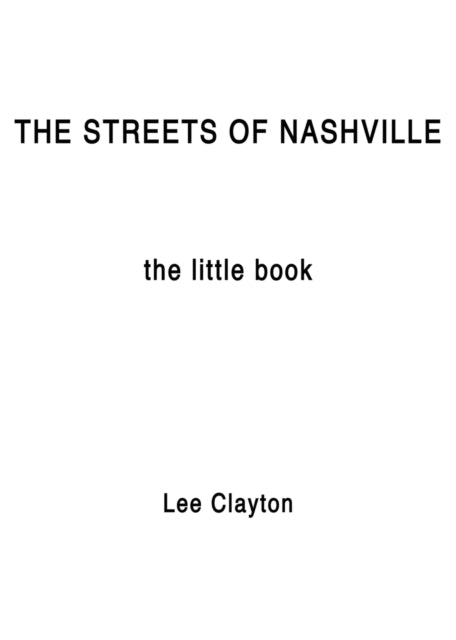 The Streets of Nashville: The Little Book