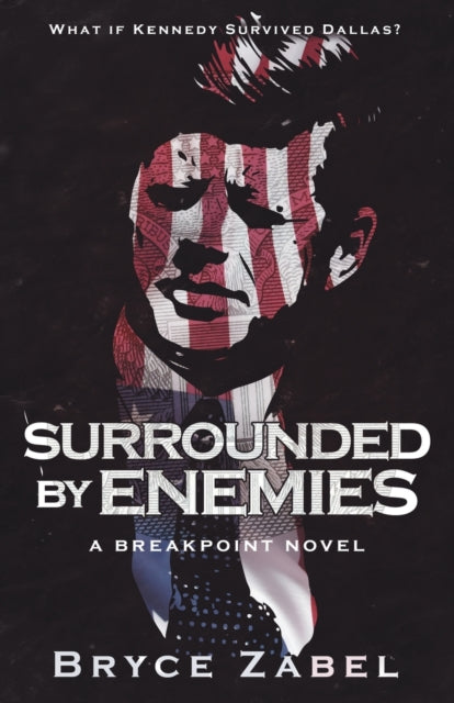 Surrounded by Enemies: A Breakpoint Novel