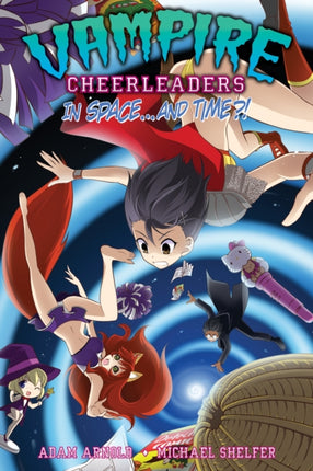 Vampire Cheerleaders Vol. 4 - Vampire Cheerleaders in Space...and Time?!