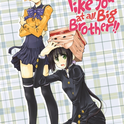 I Don't Like You At All, Big Brother!! Vol. 7-8