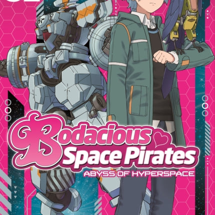 Bodacious Space Pirates: Abyss of Hyperspace Vol. 2