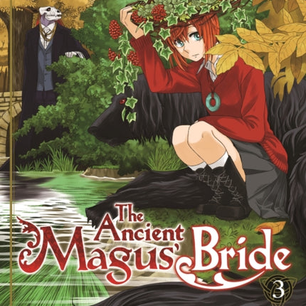 The Ancient Magus' Bride Vol. 3