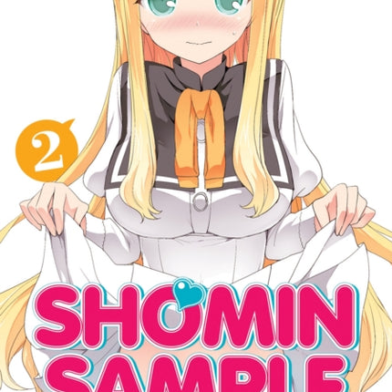 Shomin Sample: I Was Abducted by an Elite All-Girls School as a Sample Commoner Vol. 2