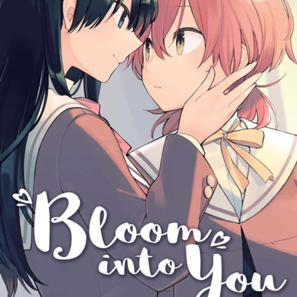 Bloom into You Vol. 1