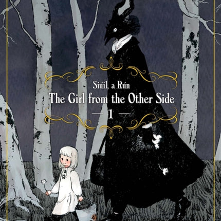 The Girl From the Other Side: Siuil, A Run Vol. 1