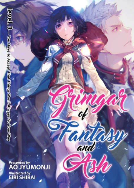 Grimgar of Fantasy and Ash: Light Novel Vol. 3