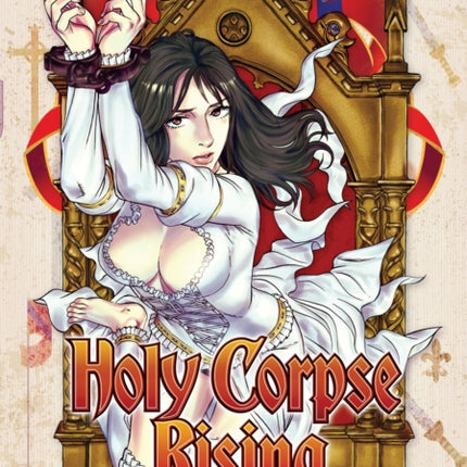 Holy Corpse Rising Vol. 5