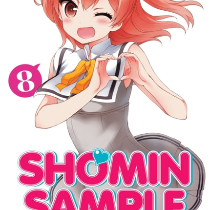 Shomin Sample: I Was Abducted by an Elite All-Girls School as a Sample Commoner Vol. 8