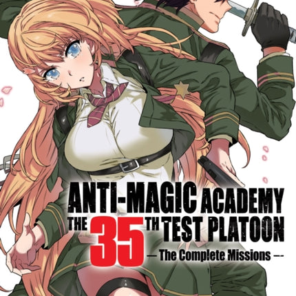 Anti-Magic Academy: The 35th Test Platoon - The Complete Missions