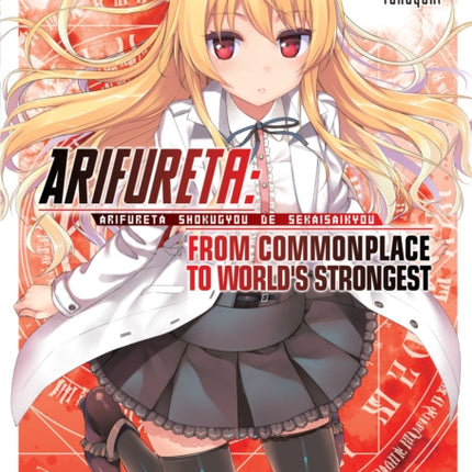 Arifureta: From Commonplace to World's Strongest (Light Novel) Vol. 1