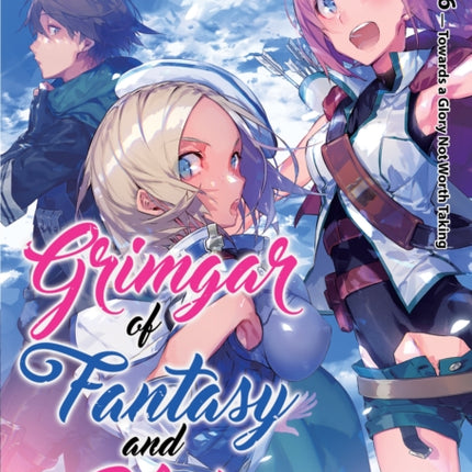 Grimgar of Fantasy and Ash (Light Novel) Vol. 6