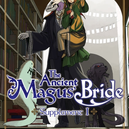 The Ancient Magus' Bride Supplement I