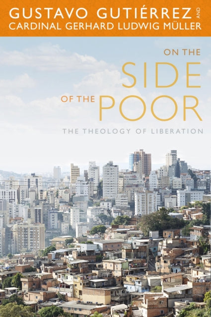 On the Side of the Poor: The Theology of Liberation