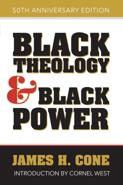 Black Theology and Black Power: 50th Anniversary Edition