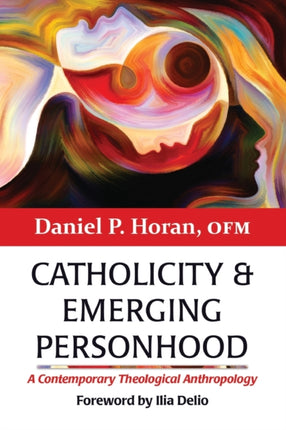 Catholicity and Emerging Personhood: A