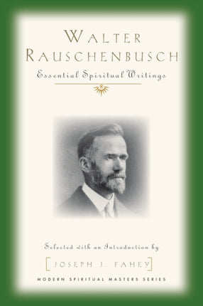 Walter Rauschenbusch: Essential Spiritual
