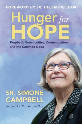 Hunger for Hope: Prophetic Communities,