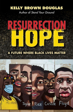 Resurrection Hope: A Future Where Black Lives
