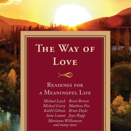 The Way of Love:: Readings for a Meaningful Life