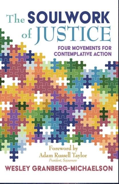 The Soulwork of Justice Four Movements for Contemplative Action