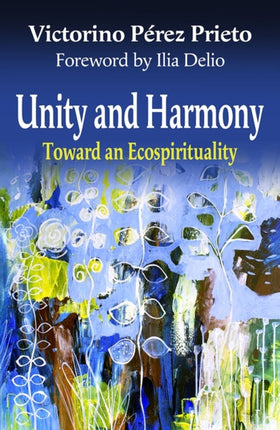 Unity and Harmony Toward and Ecospirituality