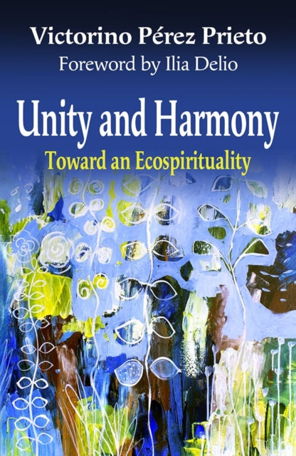 Unity and Harmony Toward and Ecospirituality