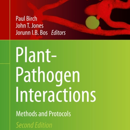 Plant-Pathogen Interactions: Methods and Protocols