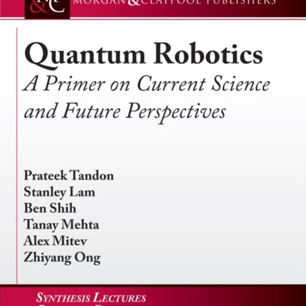 Quantum Robotics: A Primer on Current Science and