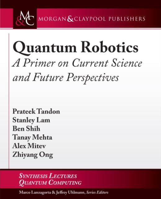 Quantum Robotics: A Primer on Current Science and