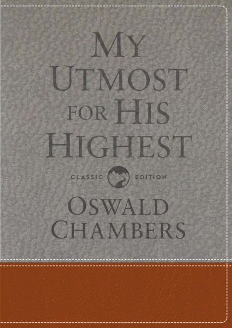 My Utmost for His Highest: Classic Language Gift