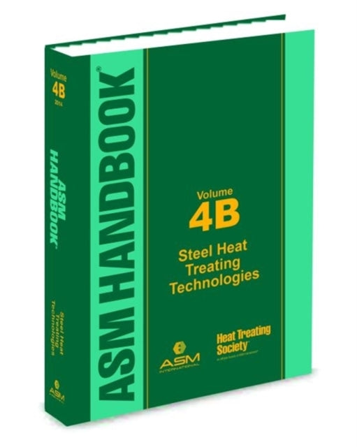 ASM Handbook, Volume 4B: Steel Heat Treating