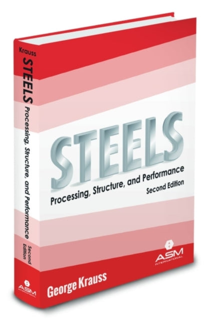 Steels: Processing, Structure, and Performance