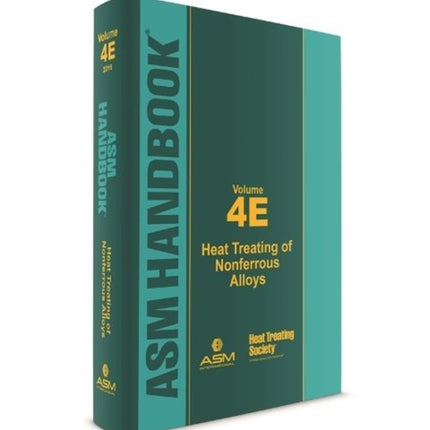 ASM Handbook, Volume 4E: Heat Treating of
