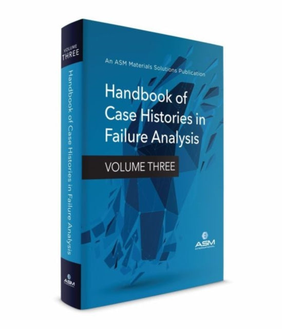 Handbook of Case Histories in Failure Analysis: