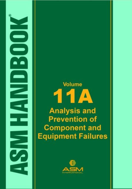 ASM Handbook Volume 11A