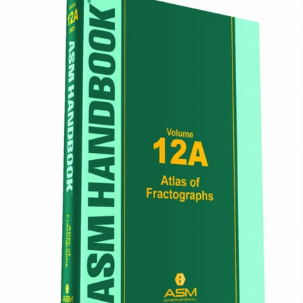 ASM Handbook Vol. 12A