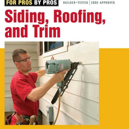 Siding, Roofing, and Trim: Completely Revised and