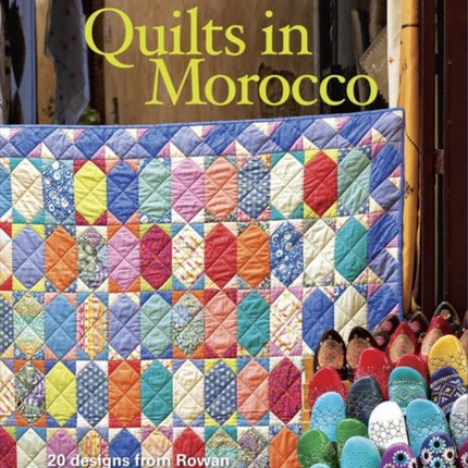 Kaffe Fassett′s Quilts in Morocco