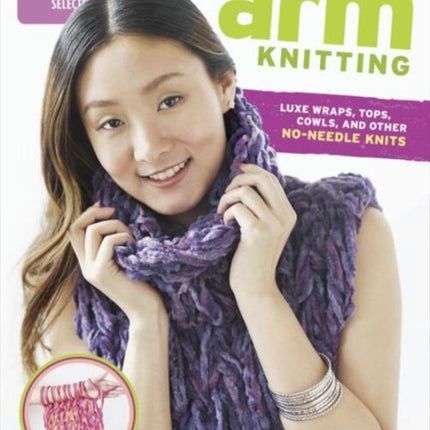 Fashionista Arm Knitting