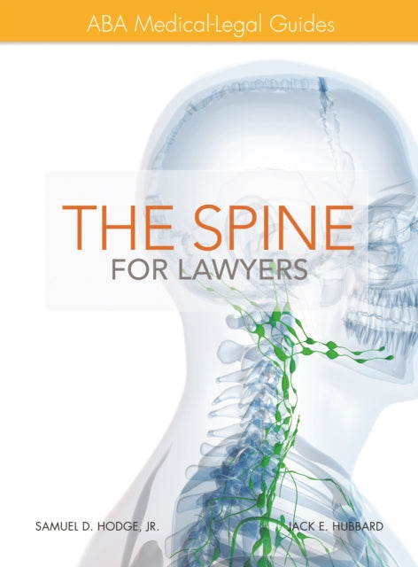ABA Medical-Legal Guides: The Spine for Lawyers